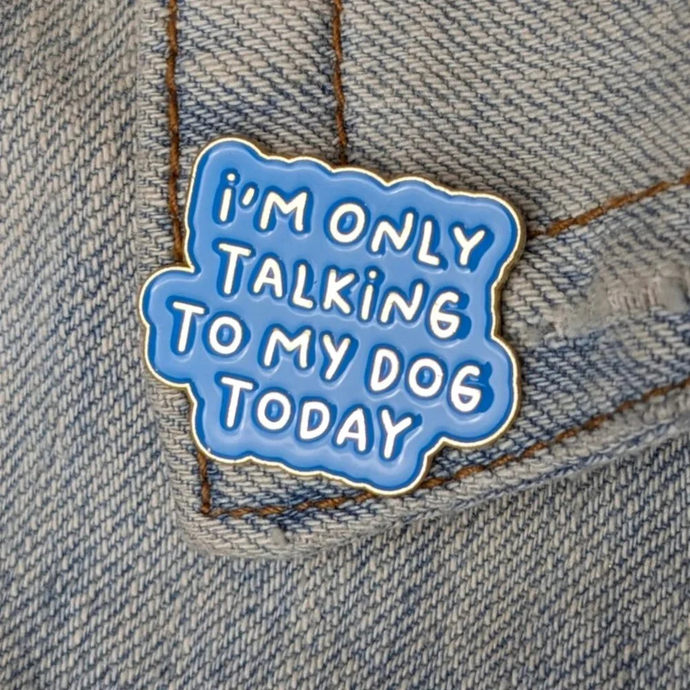 (5/$20) Talking To My Dog Enamel Pin